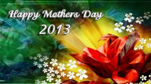 Quotes for Mother on Mothers day 2013