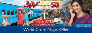 Warid Announce Crore Nagar Offer: load Rs. 50