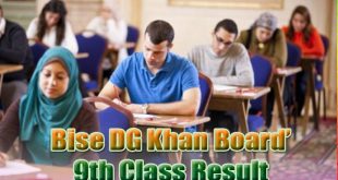 DG Khan Board Class 9th Result 2018 bisedgkhan.edu.pk