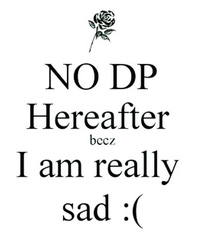 NO DP hereafter Sad whatsapp profile Pic photos