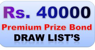 40000 Premium Prize bond Draws
