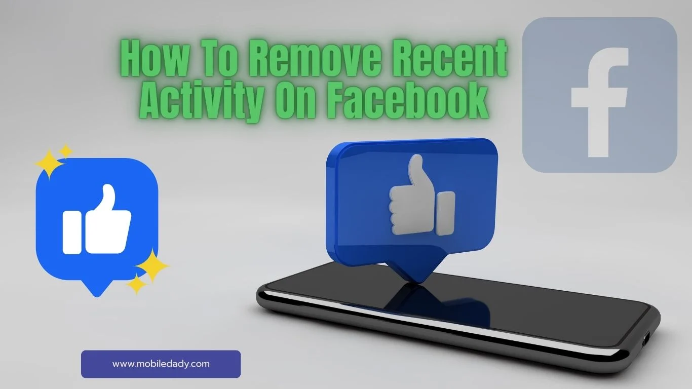 How To Remove Recent Activity On Facebook
