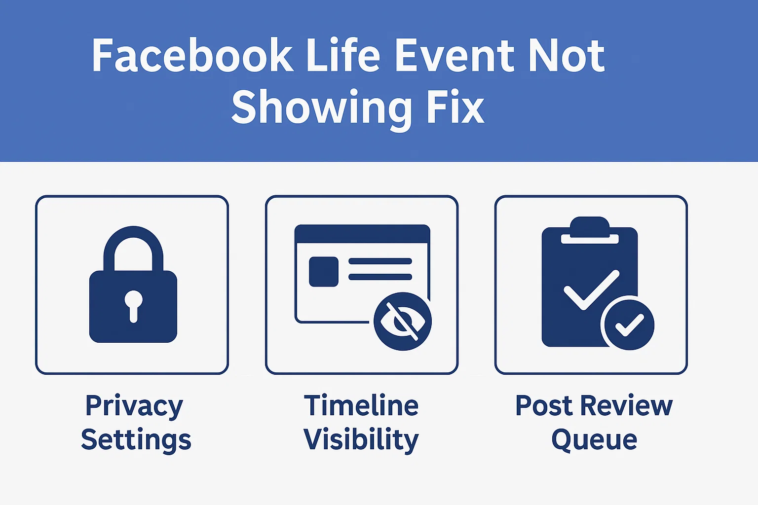 How To Create A Life Event On Facebook And Make It Stand Out 3 Infographic showing reasons and fixes for Life Event not appearing