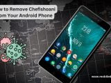 how to remove chefishoani from android phone